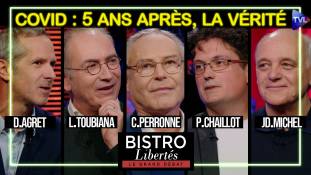 Bistro Libertés - Covid-19 : 5 ans après, la vérité