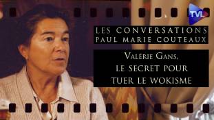 Les Conversations de Paul-Marie Coûteaux n°59 - Valérie Gans, le secret pour tuer le wokisme