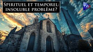 Terres de Mission n°401 - Spirituel et temporel: insoluble problème?