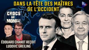 [Rediffusion] Chocs du monde avec Ludovic Greiling - Révolution, reset: les élites veulent bouleverser nos vies