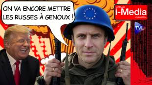 I-Média n°530 - Face à la paix de Trump, des médias pro-Zelensky, va-t-en-guerre et irresponsables ?