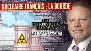 Les Affranchis - Philippe Béchade - Nucléaire : la bourde (pas si) innocente des politiques français ?