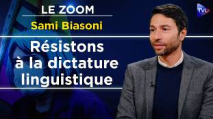 Zoom - Sami Biasoni : Décryptage des manipulations militantes de la langue