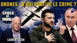 Chocs du Monde avec Laurent Ozon - Attaque de drones contre Poutine : la paix menacée ?