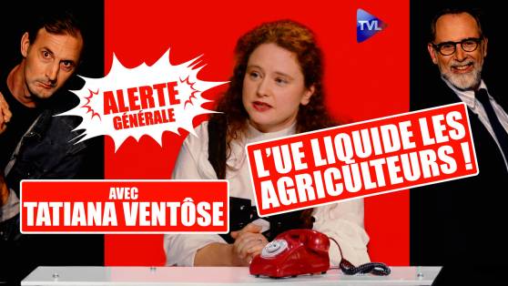 Alerte Générale - "On tue l’agriculture française" : Tatiana Ventôse balance tout !