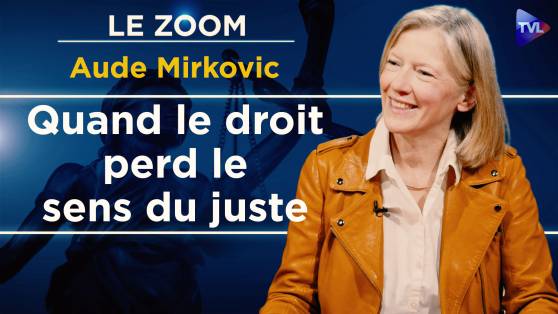 Zoom - Aude Mirkovic : Le droit naturel, une ressource contre l’arbitraire