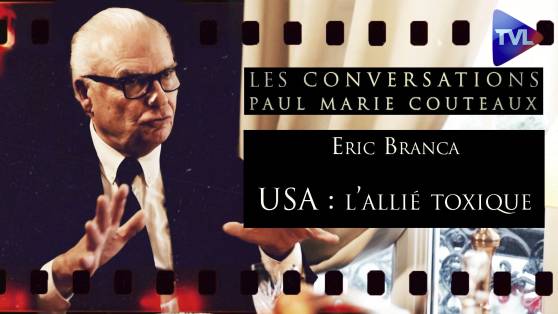 Les Conversation de Paul-Marie Coûteaux avec Eric Branca n°75 (2ème partie) : Ami Américain ou Ennemi Etats-unien ?