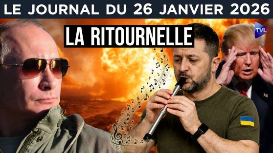 Ukraine : impossible paix et inévitable banqueroute - JT du lundi 26 janvier 2026