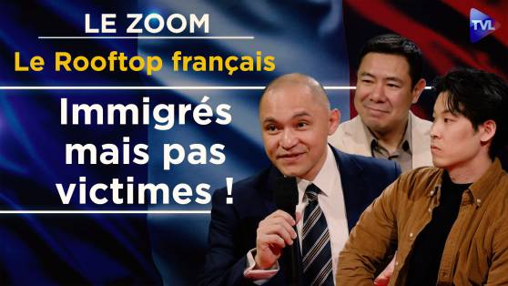 Zoom - "Le Rooftop français" - Être Français d’origine asiatique : identité, assimilation et communautarisme !