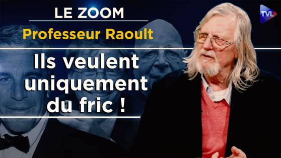 Zoom - Big Pharma, Epstein : "Ces gens, c’est le diable !" - Le Professeur Raoult sans filtre