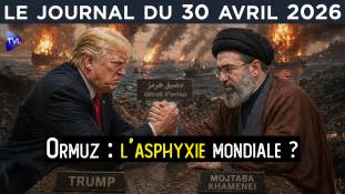 Ormuz : l'asphyxie mondiale ? - JT du jeudi 30 avril 2026