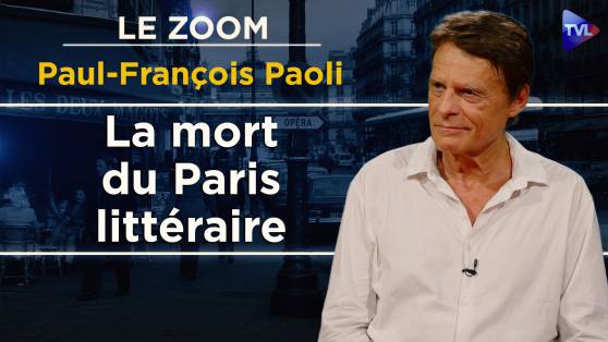 Zoom - Paul-François Paoli : Le roman du Paris intellectuel disparu