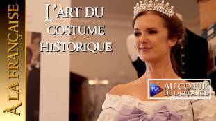 À la française - L'Art du Costume historique