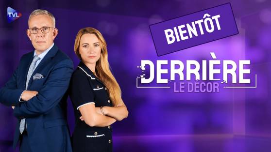 Bientôt sur TVL... Derrière le décor !
