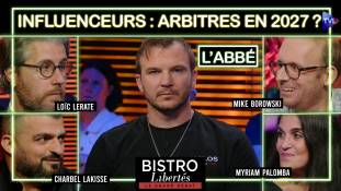 Bistro Libertés avec L’Abbé - Influenceurs : arbitres de la présidentielle ?